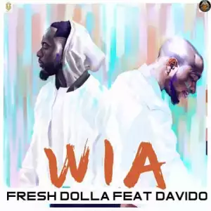 Fresh Dolla - WIA ft Davido